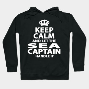 keep calm and let the sea captain handle it Hoodie